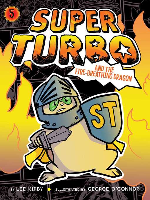 Title details for Super Turbo and the Fire-Breathing Dragon by Lee Kirby - Wait list